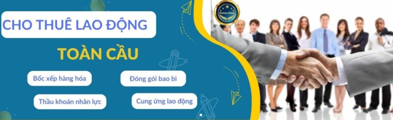 Tổng quan về Công ty Cho Thuê Lao Động Toàn Cầu