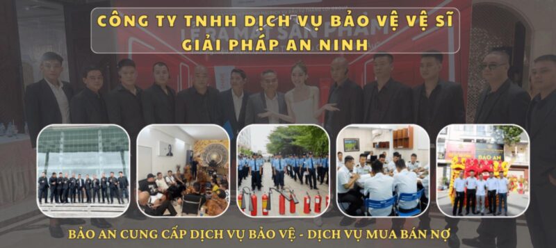 Đôi nét về Công ty Bảo Vệ Bảo An