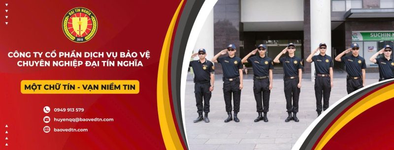 Tổng quan về Công ty Bảo vệ Đại Tín Nghĩa